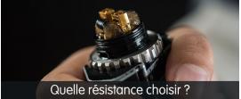 Comment savoir quelle résistance choisir ?