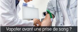 Fumer 2h avant prise de sang