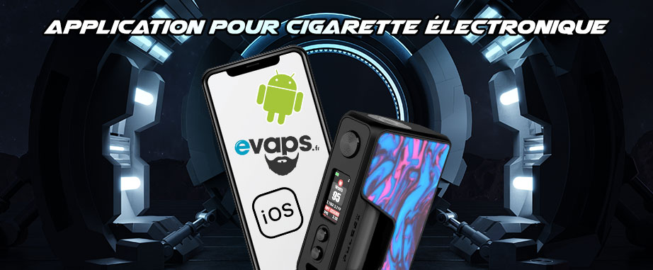 application vape cigarette électronique