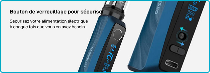 bouton verrouillage vaporesso