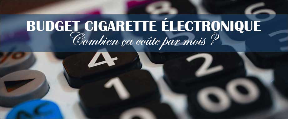 cout par mois cigarette electronique