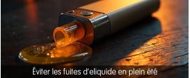 eviter fuite eliquide CE