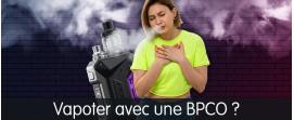 Bpco et vapotage