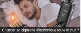 recharger cig elec nuit